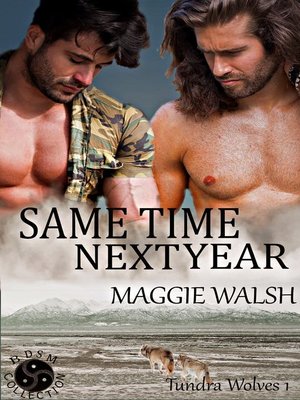 cover image of Same Time Next Year Tundra Wolve 1